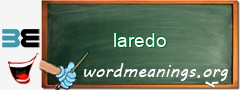 WordMeaning blackboard for laredo